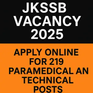 JKSSB Vacancy 2025 – Apply Online for 219 Paramedical and Technical Posts