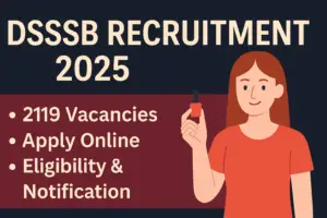 DSSSB Recruitment 2025 – 2119 Vacancies | Apply Online at dsssbonline.nic.in